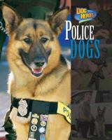 Police Dogs (Dog Heroes) 1597160148 Book Cover