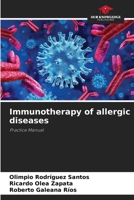 Immunotherapy of allergic diseases 6205683504 Book Cover