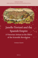 Janello Torriani and the Spanish Empire: A Vitruvian Artisan at the Dawn of the Scientific Revolution 900432089X Book Cover
