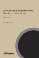 Corruption in Infrastructure Delivery: South Africa 1843801140 Book Cover