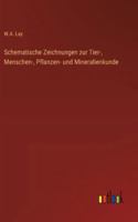 Schematische Zeichnungen zur Tier-, Menschen-, Pflanzen- und Mineralienkunde (German Edition) 3563424306 Book Cover