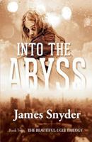 Into the Abyss 0991527038 Book Cover