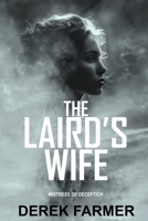 The Laird’s Wife: Mistress of Deception 1068719206 Book Cover