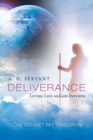 Deliverance: Living Life As God Intends 1493740415 Book Cover