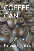 COFFEE CAN B0FKZBR3BD Book Cover