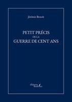Petit précis de la Guerre de Cent Ans (French Edition) B0GSFCK39K Book Cover