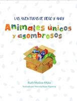 Las aventuras de Diego y Andy: Animales únicos y asombrosos 1958040002 Book Cover