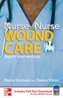 Nurse to Nurse: Wound Care (Nurse to Nurse) 0071493972 Book Cover