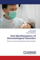Oral Manifestations of Dermatological Disorders 6205640430 Book Cover