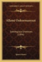 Allami Onkormanyzat: Szekfoglalo Ertekezes (1896) 1167417518 Book Cover