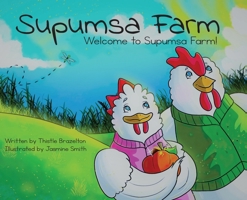 Supumsa Farm: Welcome to Supumsa Farm! 1662924364 Book Cover