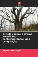 Estudos sobre o drama americano contemporâneo: uma compilação (Portuguese Edition) 6208025389 Book Cover