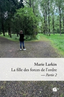 La fille des forces de l'ordre - Partie 2 (French Edition) 2754766081 Book Cover