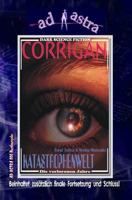 AD ASTRA 004 Buchausgabe: KATASTROPHENWELT: "CORRIGAN - Die verlorenen Jahre!" 1534711597 Book Cover
