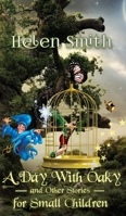 A Day With Oaky And Other Stories For Small Children 1785546015 Book Cover