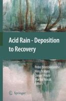 Acid Rain - Deposition to Recovery 1402058845 Book Cover