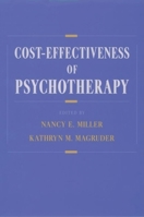 Cost-Effectiveness of Psychotherapy: A Guide for Practitioners, Researchers, and Policymakers 0195114582 Book Cover