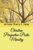 Christian Perspective-Poetic Ministry 1070190640 Book Cover