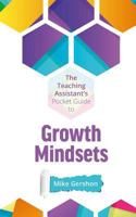 The Teaching Assistant's Pocket Guide to Growth Mindsets 1720304777 Book Cover