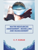 Water Resources Assessment, Modelling and Management B0C3GG55CW Book Cover