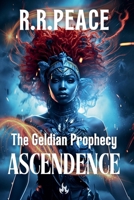 The Geldian Prophecy: Ascendence B0FBR68NND Book Cover
