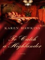To Catch a Highlander 141652505X Book Cover