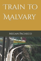 Train to Malvary B0CRJF4V38 Book Cover