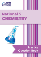 Leckie Practice Question Book - National 5 Chemistry: Practise and Learn SQA Exam Topics (Leckie Practice Question Book) 0008263582 Book Cover