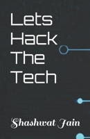 Lets Hack The Tech B0B92H91X8 Book Cover