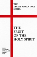 The Divine Advantage Series: The Fruit of the Spirit B0BW2H65H2 Book Cover