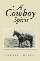 A Cowboy Spirit 1483672646 Book Cover