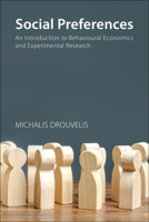 Social Preferences: An Introduction to Behavioural Economics and Experimental Research 1788214161 Book Cover
