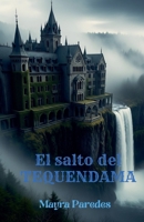 El salto del Tequendama (Spanish Edition) B0FRVXRBDD Book Cover