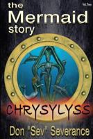 The Mermaid Story: Chrysylyss 1511917199 Book Cover