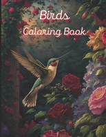 Birds Coloring book: A painting fun for children and adults B0BSJJVQBL Book Cover