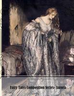 Fairytale Series Composition Book- Aurora 154863221X Book Cover
