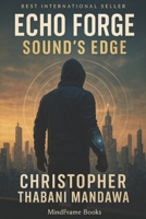 Echo Forge: Sound's Edge B0FJMTNJ9P Book Cover