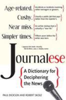 Journalese: A Dictionary for Deciphering the News 193686312X Book Cover