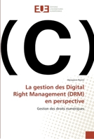 La Gestion Des Digital Right Management (Drm) En Perspective 6131567549 Book Cover