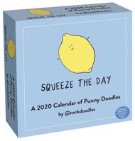 A 2020 Day-to-Day Calendar of Punny Doodles: Squeeze the Day 1524850977 Book Cover