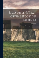 Facsimile & Text of the Book of Taliesin 1016174101 Book Cover