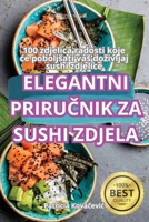 Elegantni PriruCnik Za Sushi Zdjela (Croatian Edition) 1836118856 Book Cover