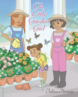 Oh Little Garden Girl 1644241013 Book Cover