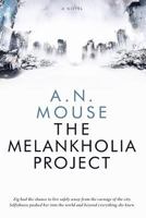 The Melankholia Project (The Melankholia Series Book 1) 1544878001 Book Cover