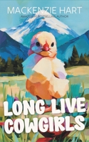 Long Live Cowgirls (Silver Creek Series) B0GQPYLKCC Book Cover