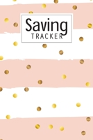 Saving Tracker: Help you start saving money for your next big expense B084NYXLM3 Book Cover