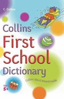 Collins First School Dictionary. Compiled by Jock Graham and Marie Lister 0007203527 Book Cover