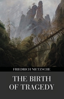 The Birth of Tragedy (Polis & Praxis Gray Series): Out of the Spirit of Music B0GSP2Y54W Book Cover