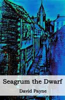 Seagrum the Dwarf: The Vampire's Mortgage 1507526113 Book Cover