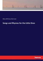 Songs and Rhymes for the Little Ones 3337273084 Book Cover